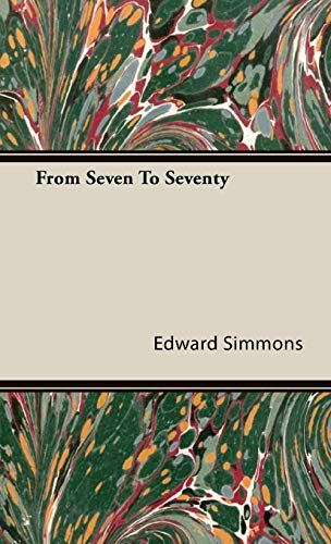 Stock image for From Seven To Seventy for sale by Irish Booksellers