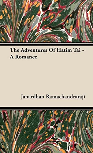 Stock image for The Adventures of Hatim Tai - A Romance for sale by ThriftBooks-Atlanta