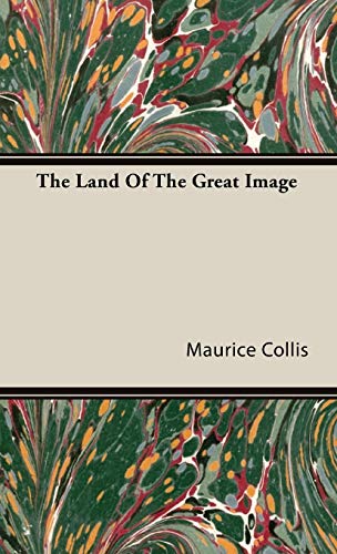 9781443724913: The Land of the Great Image