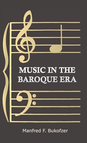 Imagen de archivo de Music in the Baroque Era - From Monteverdi to Bach a la venta por Books Unplugged