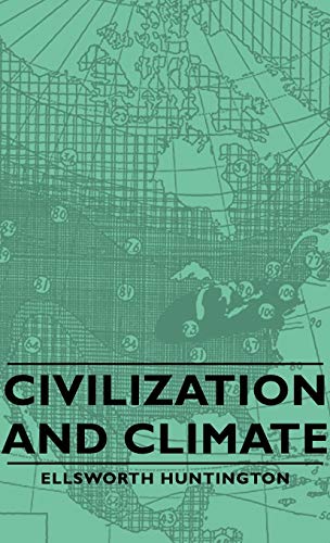 Beispielbild fr Civilization and Climate zum Verkauf von PBShop.store US