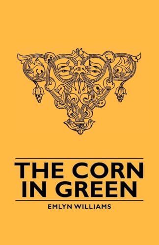 The Corn in Green (9781443729659) by Williams, Emlyn