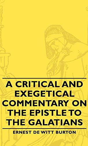 9781443729796: A Critical And Exegetical Commentary On The Epistle To The Galatians