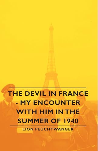 9781443730044: The Devil in France - My Encounter with Him in the Summer of 1940