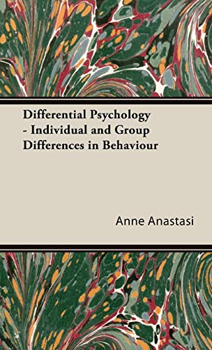 Differential Psychology - Individual and Group Differences in Behaviour [Hardcover ] - Anastasi, Anne