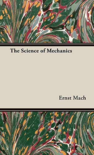 Beispielbild fr The Science of Mechanics zum Verkauf von Lucky's Textbooks