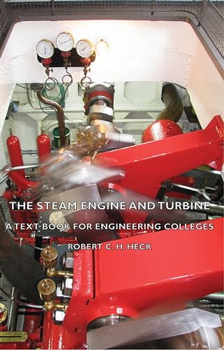 Imagen de archivo de The Steam Engine And Turbine A Text Book For Engineering Colleges a la venta por PBShop.store US