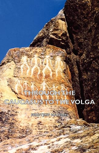 Stock image for Through the Caucasus to the Volga for sale by Phatpocket Limited