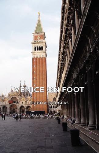 Venice On Foot - Hugh A. Douglas