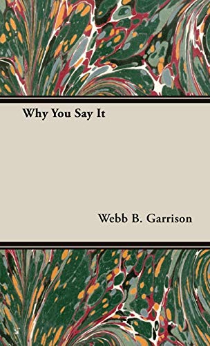 Stock image for Why You Say It for sale by PBShop.store US