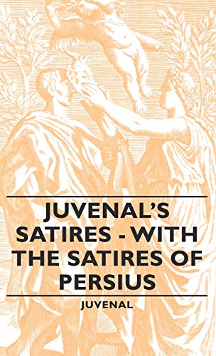 9781443733366: Juvenal's Satires: With the Satires of Persius