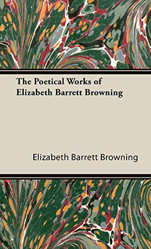 9781443734103: The Poetical Works Of Elizabeth Barrett Browning