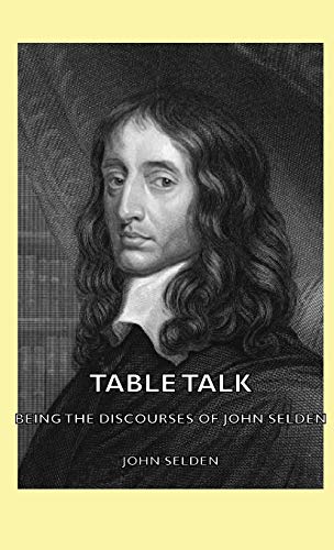9781443734998: Table Talk - Being the Discourses of John Selden