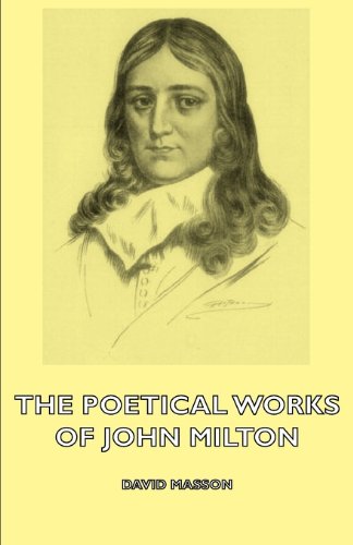 The Poetical Works of John Milton (9781443735681) by Masson, David
