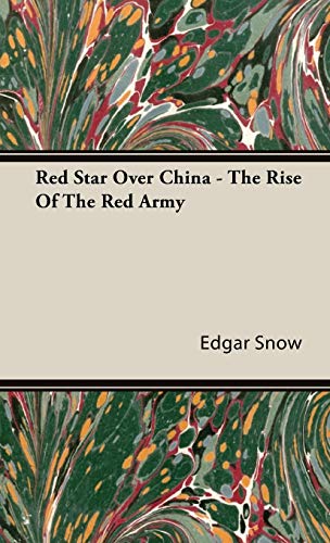 Stock image for Red Star Over China The Rise Of The Red Army for sale by PBShop.store US