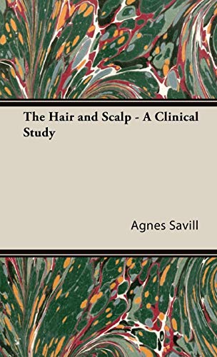 Stock image for The Hair and Scalp A Clinical Study for sale by PBShop.store US