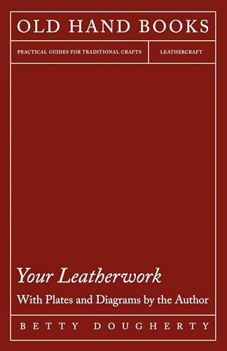 9781443737784: Your Leatherwork - With Plates and Diagrams by the Author