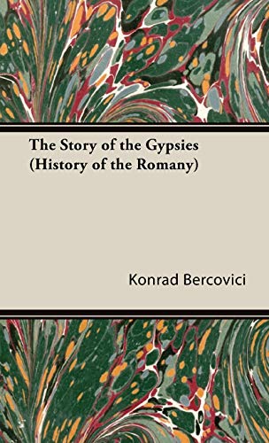 Imagen de archivo de The Story of the Gypsies (History of the Romany) (The Life & Letters Series) a la venta por Andrew's Books