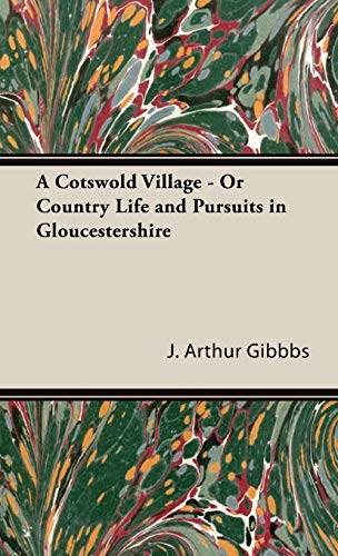 9781443739153: A Cotswold Village - Or Country Life and Pursuits in Gloucestershire