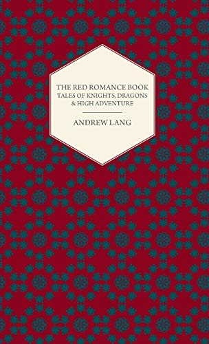 Stock image for The Red Romance Book - Tales of Knights, Dragons & High Adventure for sale by HPB-Red