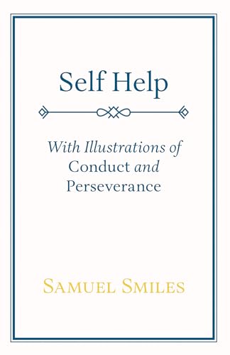 9781443739733: Self Help: With Illustrations of Conduct and Perseverance