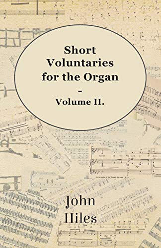 Stock image for Short Voluntaries for the Organ Volume II 2 for sale by PBShop.store US