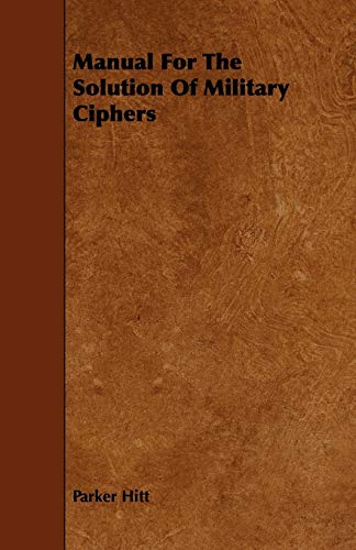 Imagen de archivo de Manual For The Solution Of Military Ciphers a la venta por PBShop.store US