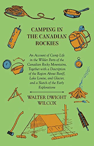 Beispielbild fr Camping In The Canadian Rockies zum Verkauf von ThriftBooks-Atlanta