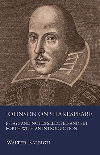Johnson On Shakespeare (9781443758611) by Raleigh, Sir Walter