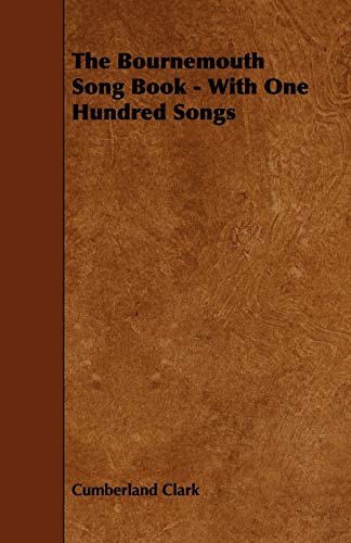9781443759403: The Bournemouth Song Book - With One Hundred Songs