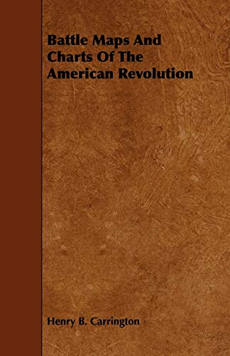 Imagen de archivo de Battle Maps And Charts Of The American Revolution a la venta por PBShop.store US