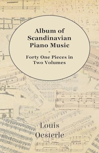 Beispielbild fr Album of Scandinavian Piano Music Forty One Pieces in Two Volumes zum Verkauf von PBShop.store US