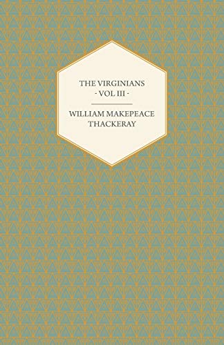 Beispielbild für The Virginians Volume III - Works Of William Makepeace Thackery zum Verkauf von Hippo Books