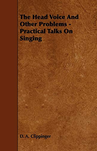 9781443769433: The Head Voice And Other Problems - Practical Talks On Singing