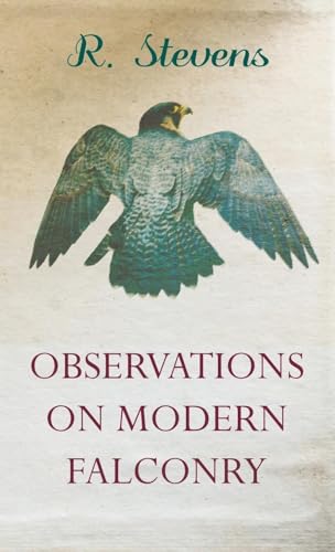 Observations on Modern Falconry (9781443772648) by Stevens, R