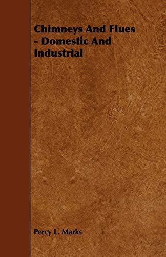 Stock image for Chimneys And Flues - Domestic And Industrial for sale by Lucky's Textbooks