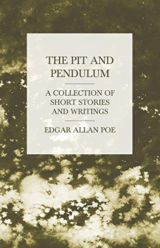 Beispielbild fr The Pit and Pendulum - A Collection of Short Stories and Writings zum Verkauf von GF Books, Inc.