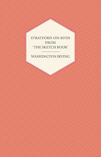 Beispielbild fr Stratford upon Avon: From 'the Sketch Book' of Washington Irving zum Verkauf von Revaluation Books