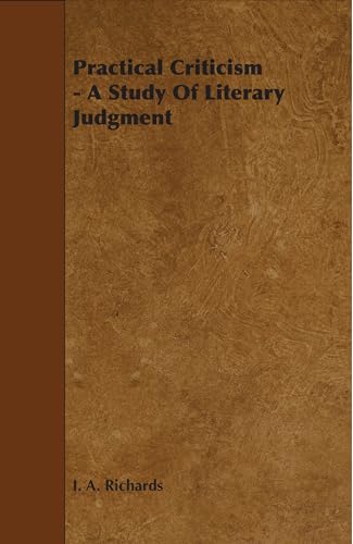 Beispielbild fr Practical Criticism - A Study Of Literary Judgment zum Verkauf von WorldofBooks