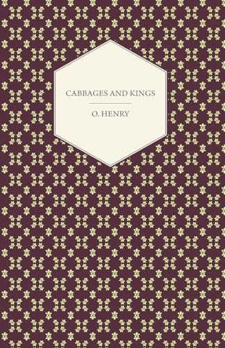 Beispielbild fr Cabbages and Kings (The Complete Works of O. Henry, 5) zum Verkauf von GF Books, Inc.