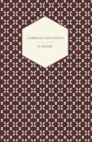 9781443781787: Cabbages and Kings (The Complete Works of O. Henry, 5)