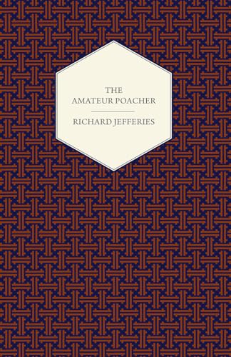 The Amateur Poacher (9781443782074) by Jefferies, Richard