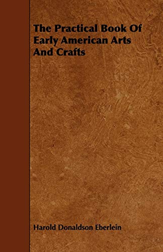 9781443782494: The Practical Book of Early American Arts and Crafts