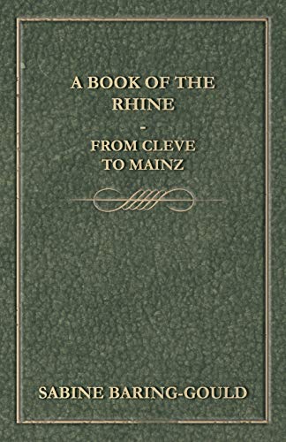 Stock image for A Book Of The Rhine - From Cleve To Mainz for sale by Lucky's Textbooks