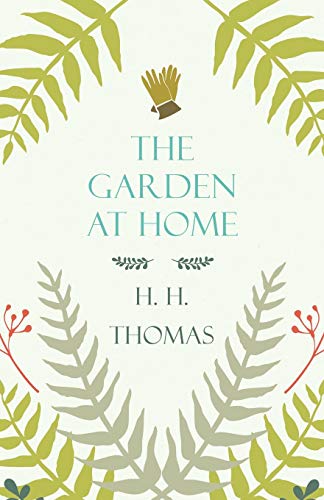 The Garden at Home (9781443790697) by Thomas, H. H.