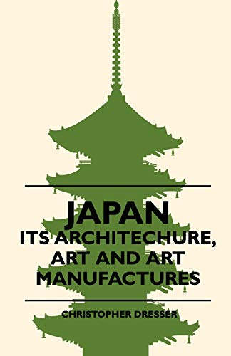 Beispielbild fr Japan Its Architechure, Art And Art Manufactures zum Verkauf von PBShop.store US