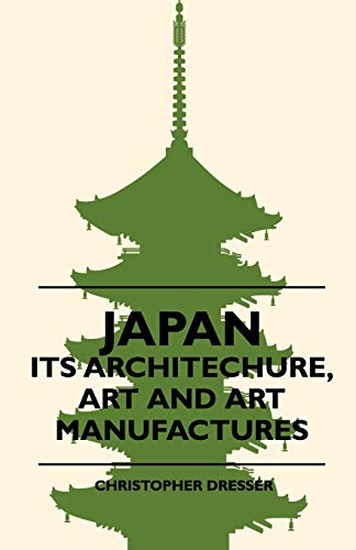 9781443790994: Japan - Its Architechure, Art And Art Manufactures