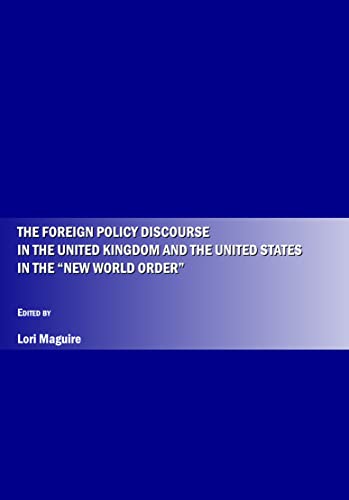 Beispielbild fr The Foreign Policy Discourse In The United Kingdom And The United States In The New World Order" zum Verkauf von Basi6 International