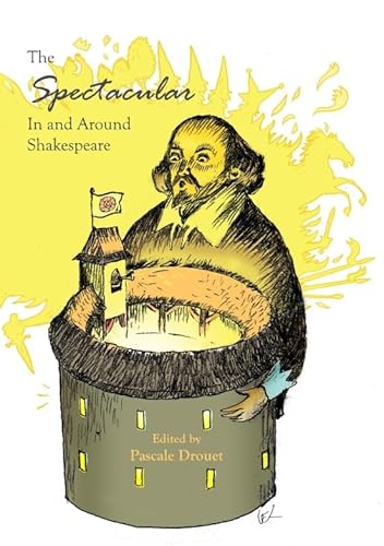 Beispielbild fr The Spectacular in and Around Shakespeare zum Verkauf von Revaluation Books