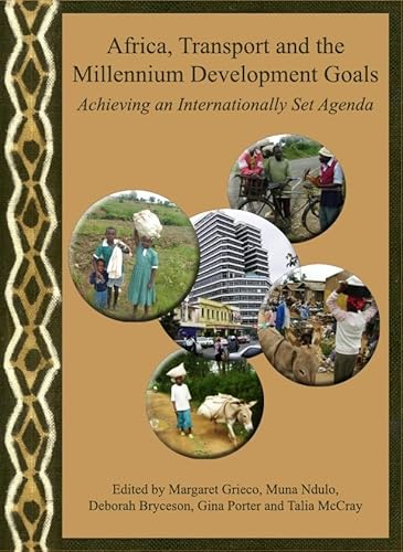 Stock image for Africa, Transport and the Millennium Development Goals: Achieving an Internationally Set Agenda for sale by Revaluation Books